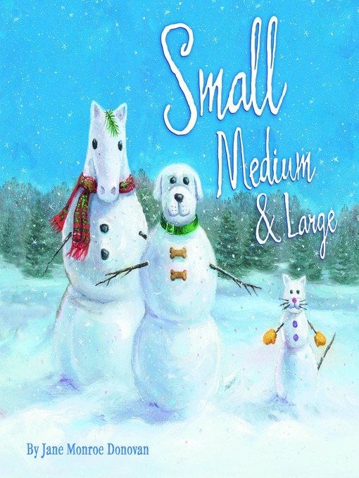 Title details for Small, Medium & Large by Jane Monroe Donovan - Available
